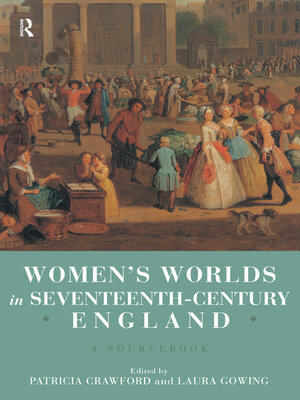 cover image of Women's Worlds in Seventeenth Century England